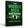 The Middle-Man Method™ — Complete Startup Guide (Digital Ebook)